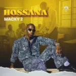 macky 2 hosanna