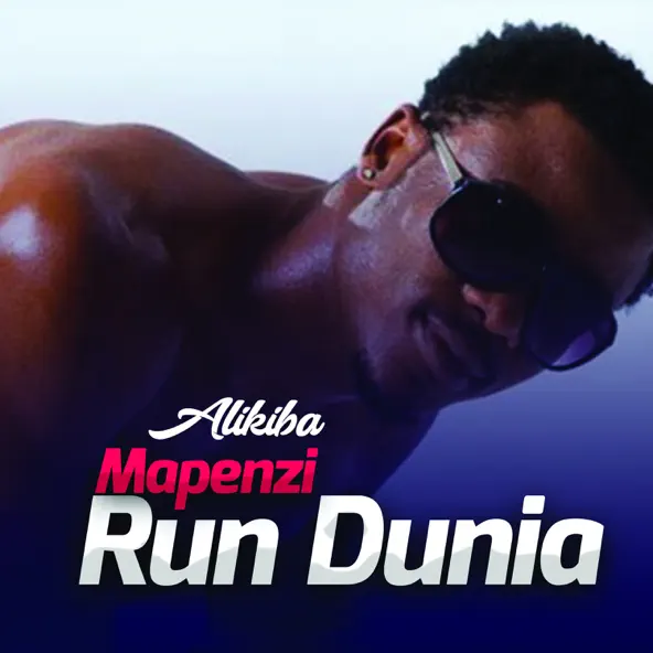 mapenzi yana run dunia by Alikiba
